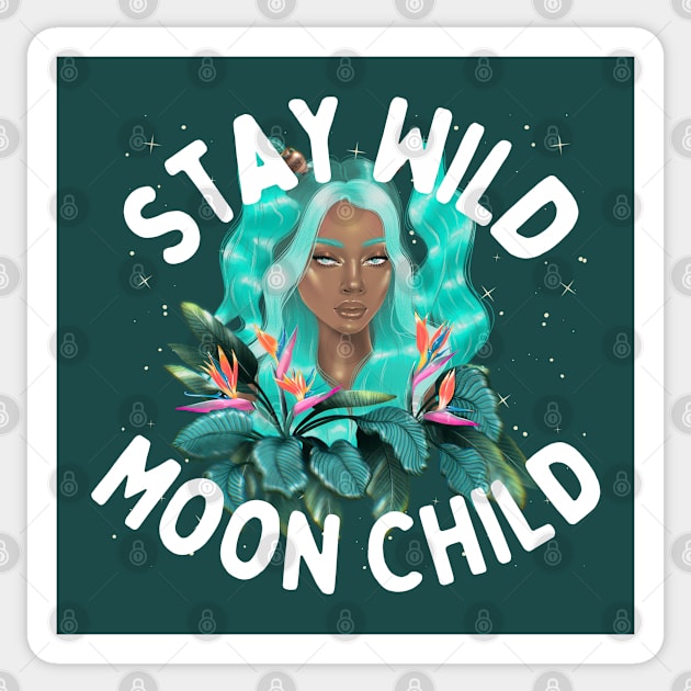 Stay Wild Moon Child Illustration of Celestial Woman | Astrology & Zodiac Shirt or Sticker Design Sticker by Mia Delilah